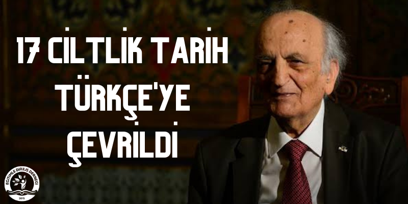 17 YILLIK TARİH TÜRKÇE'YE ÇEVRİLDİ